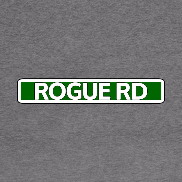 Rogue Rd Street Sign by Mookle